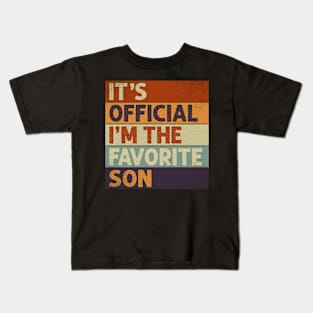 It's Official I'm The Favorite Son Kids T-Shirt